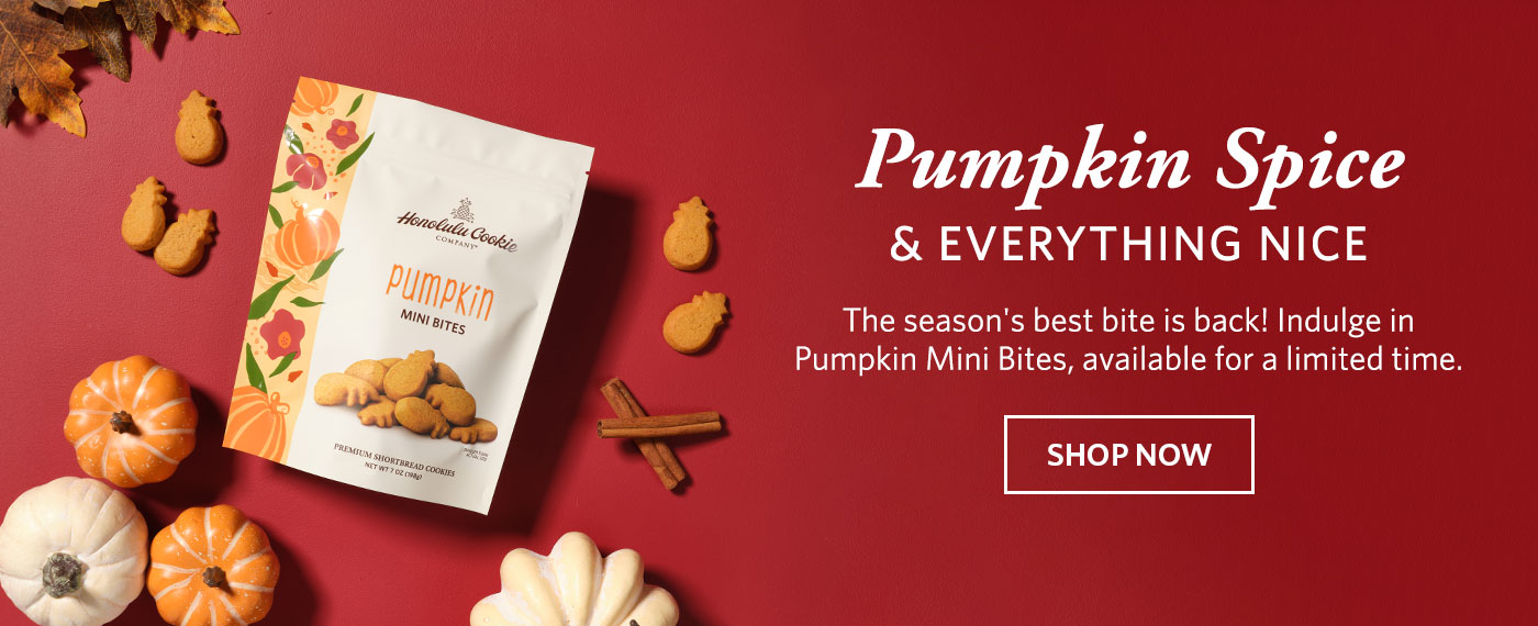Pumpkin Spice & Everything Nice. The season's best bite is back! Indulge in Pumpkin Mini Bites, available for a limited time. Shop Now.