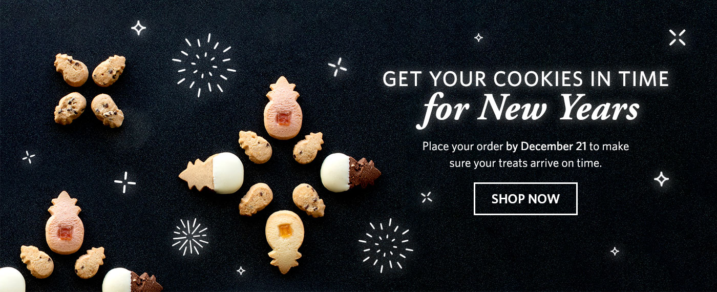 Get your cookies in time. Shop now.