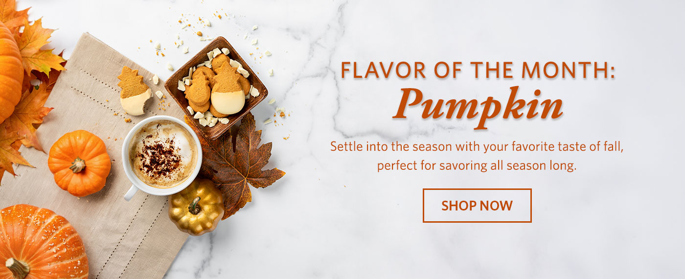Flavor of the Month: Pumpkin. Shop now.